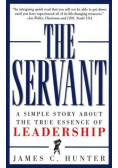 The servant, a simple story about the true essence of leadership