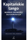 Kapitańskie tango Morskie opowieści dla dorosłych