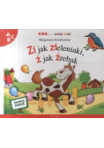 ABC uczę się Zi jak zieleniaki Ź jak Źrebak