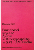 Powinności wojenne Żydów w Rzeczypospolitej w XVI i XVII wieku