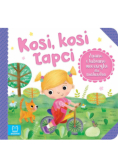 Kosi, kosi łapci. Znane i lubiane wierszyki dla maluszka