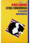 Sztuka leniuchowania O szczęściu nicnierobienia