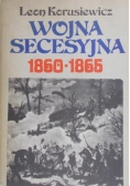 Wojna secesyjna 1860 - 1865
