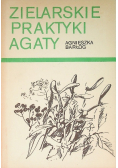 Zielarskie praktyki Agaty