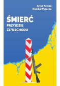 Śmierć przyjdzie ze Wschodu