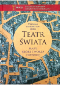 Teatr świata Mapy które tworzą historię