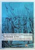 Yorktown 1781. Decydująca kampania amerykańskiej rewolucji