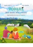 Podhale oraz Orawa, Spisz i Pieniny