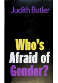 Who's Afraid of Gender?