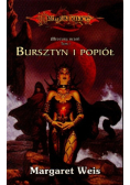 Bursztyn i popiół Tom I