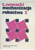 Mechanizacja rolnictwa Tom 2