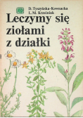 Leczymy się ziołami z działki