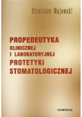 Propedeutyka klinicznej i laboratoryjnej protetyki stomatologicznej