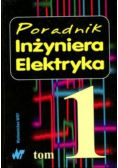 Poradnik inżyniera elektryka tom 1