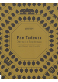 Pan Tadeusz Obrazy z Soplicowa