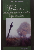 Wileńskie nowogrodzkie poleskie wspomnienia