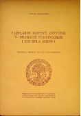 Fabularne Motywy Antyczne w dramacie staropolskim i ich rola ideowa