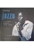 Ikony jazzu Ilustrowane biografie