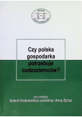 Czy Polska Gospodarka Potrzebuje Cudzoziemców