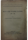 Akta Unji Polski z Litwą 1385- 1791, 1932 r.