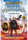 Spirit Animals Upadek Bestii Tom 4 Ognista fala