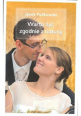 Warto żyć zgodnie z naturą