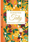 Pamiętnik Taty. Najcenniejsze wspomnienia