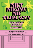 Nikt nikomu nie tłumaczy Świat według Kiepskich w kulturze