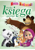 Masza i Niedźwiedź Wielka księga opowieści