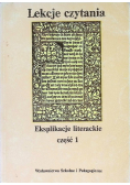 Lekcje czytania Eksplikacje literackie Część 1