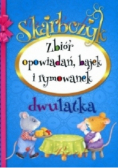 Skarbczyk zbiór opowiadań, bajek i rymowanek