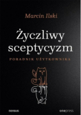Życzliwy sceptycyzm Poradnik uzytkowania