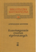 Rozwiązywanie równań algebraicznych