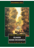 Przewodnik szlakiem Adama Mickiewicza
