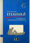 Masaż w wybranych jednostkach chorobowych Część I