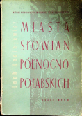 Miasta słowian północno połabskich