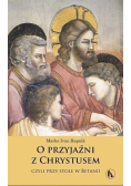 O przyjaźni z Chrystusem czyli przy stole w Betanii