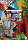Białoruś dla początkujących
