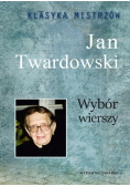 Klasyka Mistrzów Wybór wierszy Jan Twardowski