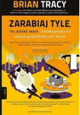 Zarabiaj tyle ile jesteś wart