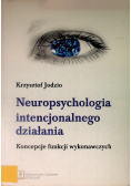 Neuropsychologia intencjonalnego działania