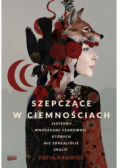 Szepczące w ciemnościach