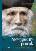 Niewygodny prorok. Biografia ks. Jana Ziei