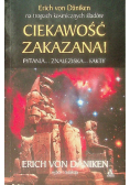 Ciekawość zakazana!