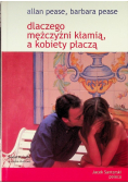 Dlaczego mężczyźni kłamią a kobiety płaczą