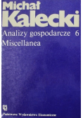 Analizy gospodarcze Tom 6 Miscellanea