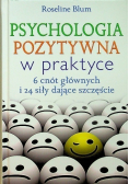 Psychologia pozytywna w praktyce