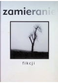 Zamieranie fikcji
