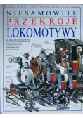 Niesamowite przekroje lokomotywy