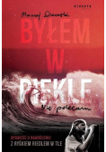 Byłem w piekle